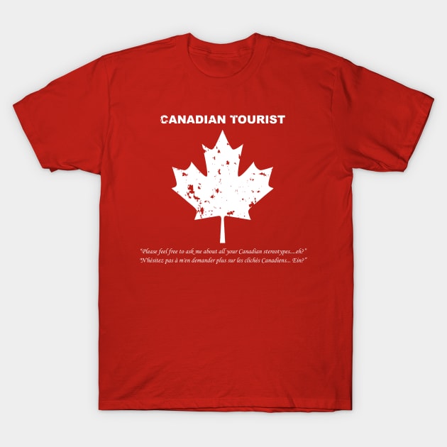 Canadian Tourist T-Shirt by BishopCras